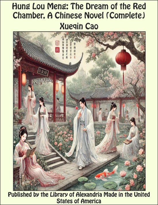 Hung Lou Meng: The Dream of the Red Chamber, A Chinese Novel (Complete)