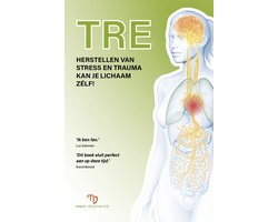 TRE, Tension and Trauma Releasing Exercises, stress release, trauma release. Herstellen van stress en trauma kan je lichaam zélf! Gebaseerd op de polyvagaal theorie.
