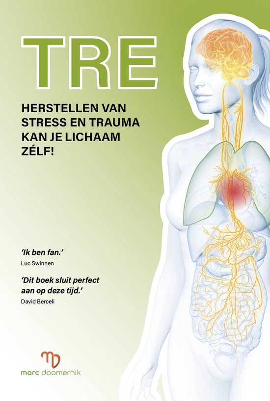 TRE, Tension and Trauma Releasing Exercises, stress release, ... - cover