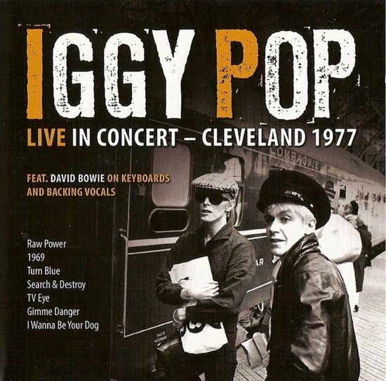 Iggy Pop: Live In Concert - Cleveland 1977