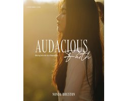 Audacious Faith