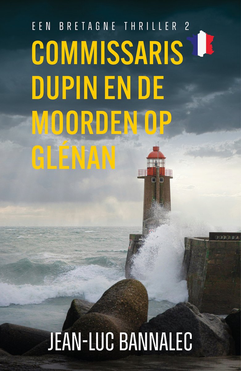 Omslag van Een Bretagnethriller 2 - Commissaris Dupin en de moorden op Glénan