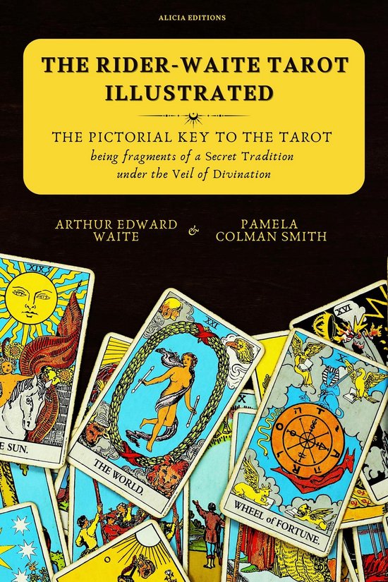 The Rider-Waite Tarot illustrated -The Pictorial Key to the  ... - cover