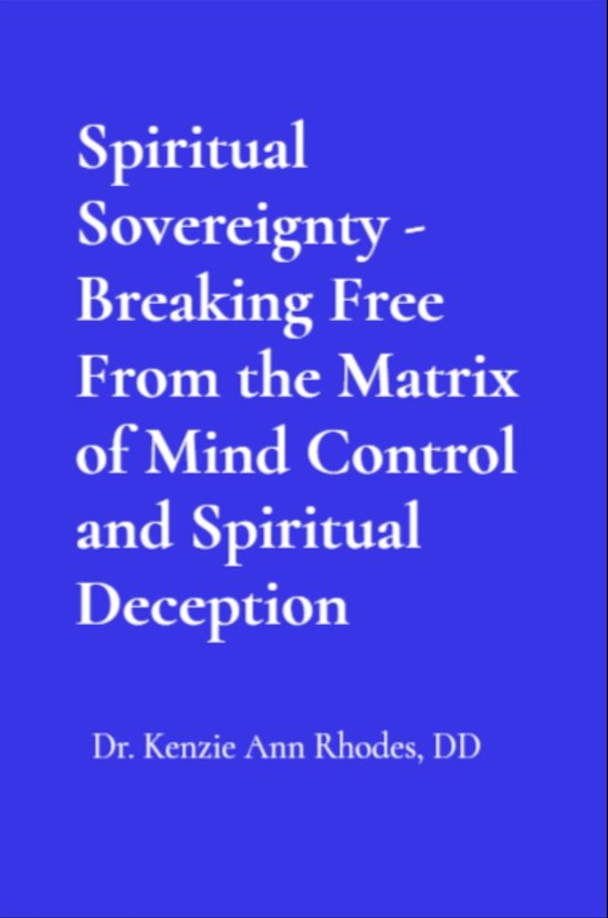 Spiritual Sovereignty - Breaking Free From the Matrix of Min ... - cover