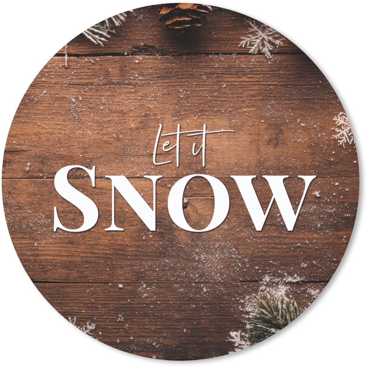 Muismat rond 20x20 cm - Mousepad Sneeuw - Houtlook - Quote - Let it snow - Ronde muismatten