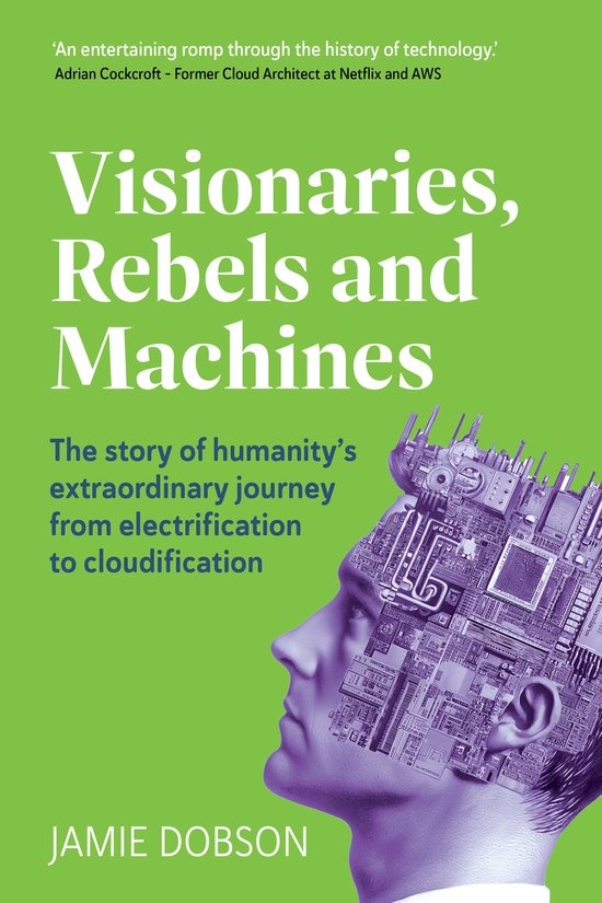 Visionaries, Rebels and Machines - cover