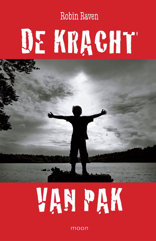 Boekomslag 'De Kracht van Pak' met jongen met open armen voor een dramatische hemel.