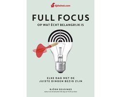 Full focus op wat écht belangrijk is