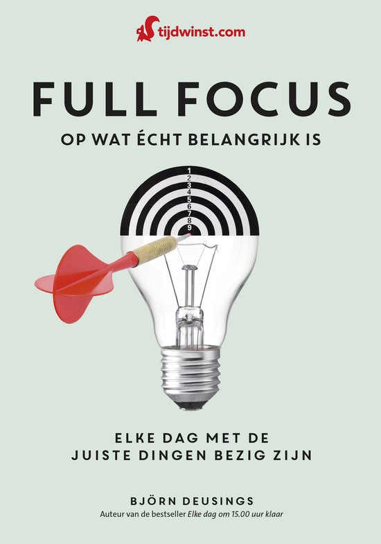 Full focus op wat écht belangrijk is - cover