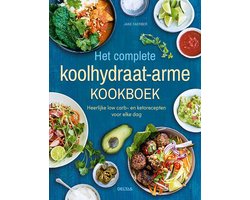 Het complete koolhydraatarme kookboek