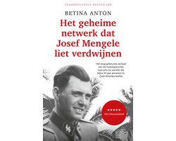 Het geheime netwerk dat Josef Mengele liet verdwijnen