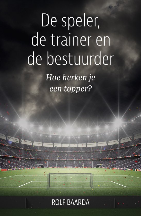 De speler, de trainer en de bestuurder
