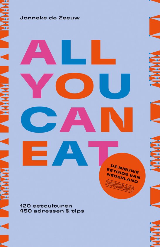 All you can eat - de nieuwe eetgids van Nederland - cover