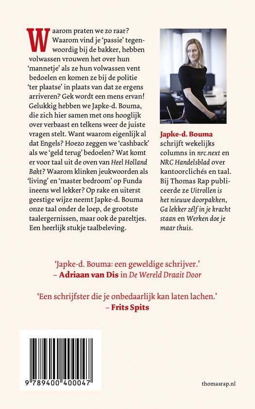 Mag ik even iets tegen je aanhouden?