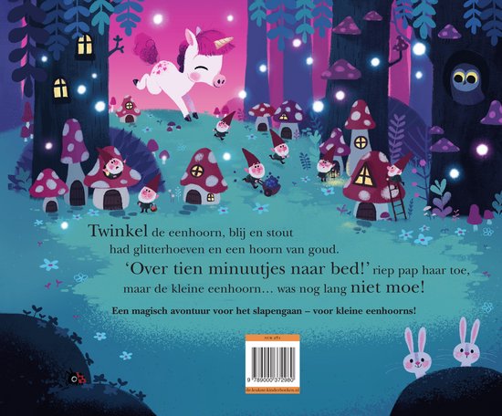 Een boekcover met een rennende eenhoorn en kabouters in een bos met paddenstoelenhuisjes. Tekst: "Twinkel de eenhoorn, blij en stout..."