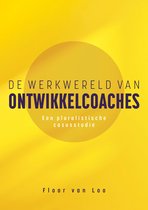 De werkwereld van ontwikkelcoaches