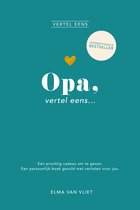 Vertel eens - Opa, vertel eens