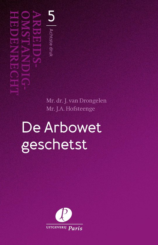 Arbeidsomstandighedenrecht 5 - De Arbowet geschetst - cover