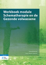 Werkboek module Schematherapie en de Gezonde volwassene