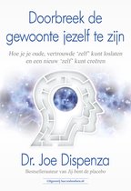 Doorbreek de gewoonte jezelf te zijn