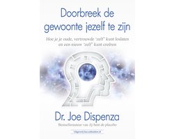 Doorbreek de gewoonte jezelf te zijn