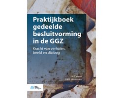 Praktijkboek gedeelde besluitvorming in de GGZ