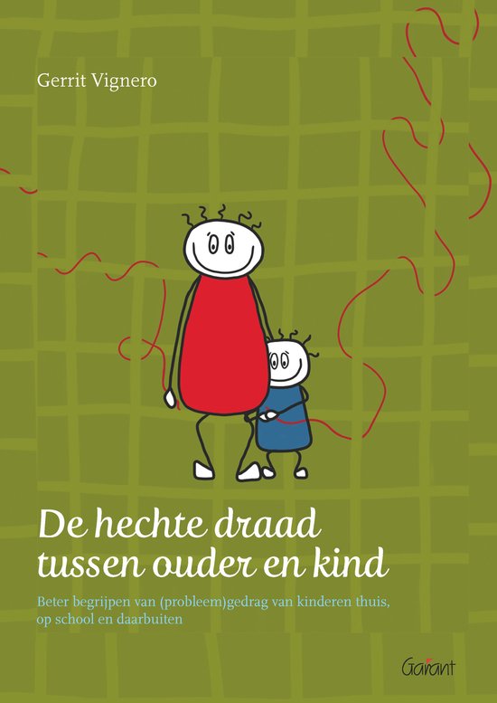 De hechte draad tussen ouder en kind - cover