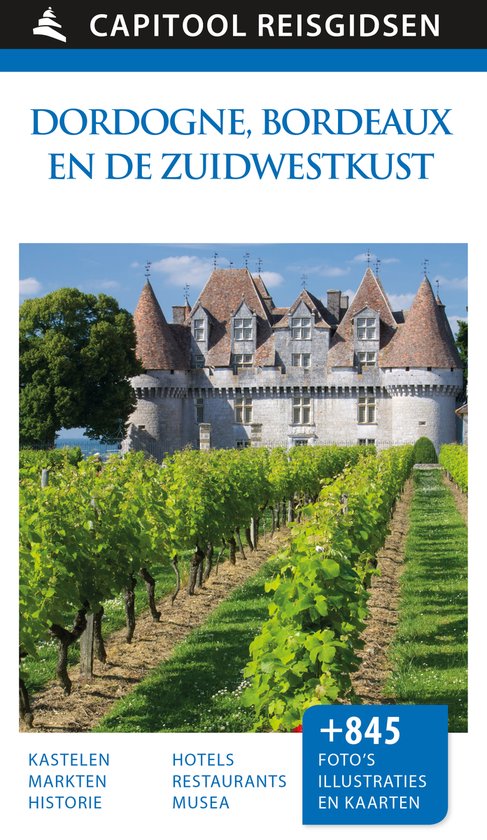 Capitool reisgidsen - Dordogne, Bordeaux en de Zuidwestkust - cover