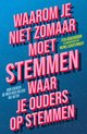 Waarom je niet zomaar moet stemmen waar je ouders op stemmen