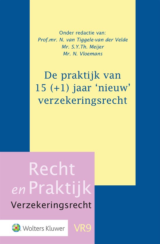 Recht en Praktijk - Verzekeringsrecht VR9 - De praktijk van  ... - cover