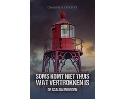 Omslag van De Scalda Moorden - Soms komt niet thuis wat vertrokken is