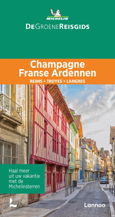 De Groene Reisgids – Champagne/Franse Ardennen