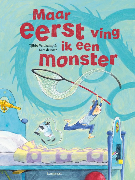 Maar eerst ving ik een monster (prentenboek van het jaar 2022)