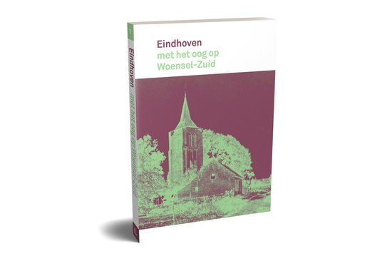 Eindhoven met het oog op 1 - Eindhoven met het oog op Woensel-Zuid