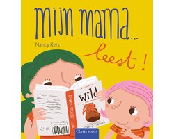Omslag van Mijn mama… - Mijn mama ... leest!