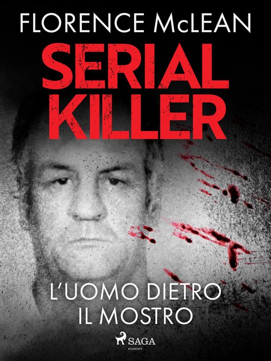 Serial killer – L'uomo dietro il mostro - cover