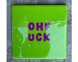 Tegeltje Oh Fuck | Hippe Spreuktegel | Afscheid cadeau| Nieuwe woning cadeau | Housewarming cadeau |Verjaardagscadeau | Birthday |Verjaardag |brievenbuscadeau