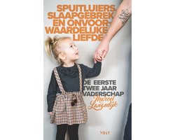 Omslag van Spuitluiers, slaapgebrek en onvoorwaardelijke liefde