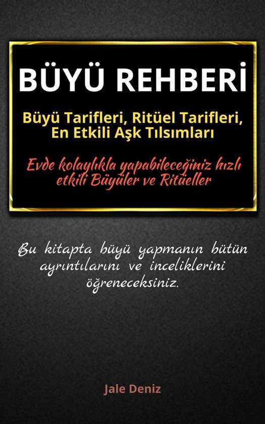 BÜYÜ REHBERİ: Büyü Tarifleri, Ritüel Tarifleri, Aşk T ... - cover