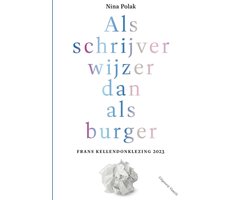 Omslag van Frans Kellendonklezing - Als schrijver wijzer dan als burger