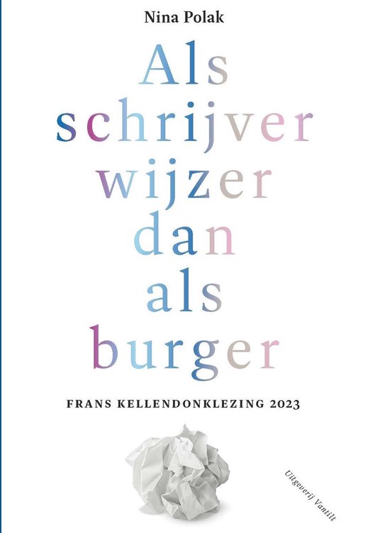 Frans Kellendonklezing - Als schrijver wijzer dan als burger - cover