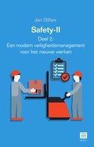 Safety-II Deel 2: Een modern veiligheidsmanagement voor het nieuwe werken