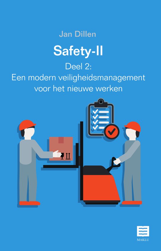 Safety-II Deel 2: Een modern veiligheidsmanagement voor het  ... - cover