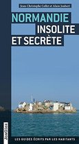 Jonglez Publishing Normandie Insolite et secrète - 2013