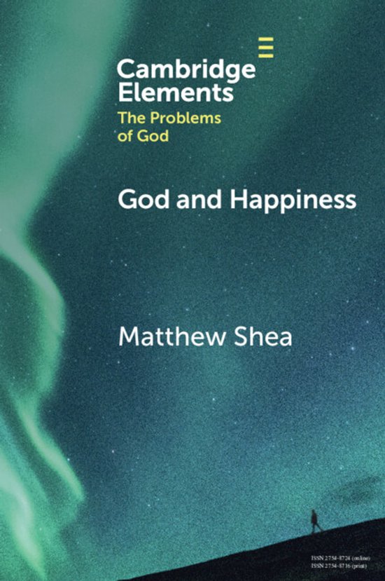Elements in the Problems of God- God and Happiness - cover