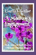 Becky Tibbs: A North Carolina Medium's Mystery Series 7 - A Medium's Engagement: A Cozy Ghost Mystery