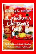 Becky Tibbs: A North Carolina Medium's Mystery Series 3 - A Medium's Christmas Gift: A Cozy Ghost Mystery (