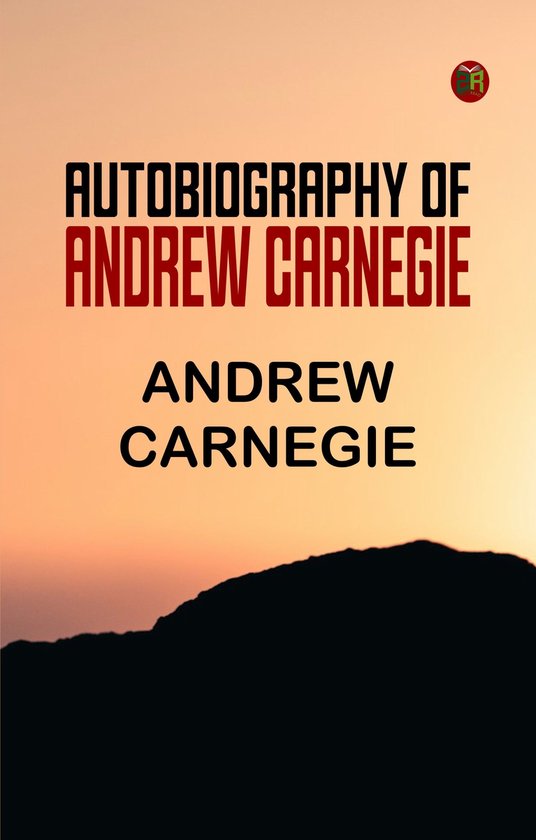 Autobiography of Andrew Carnegie - cover