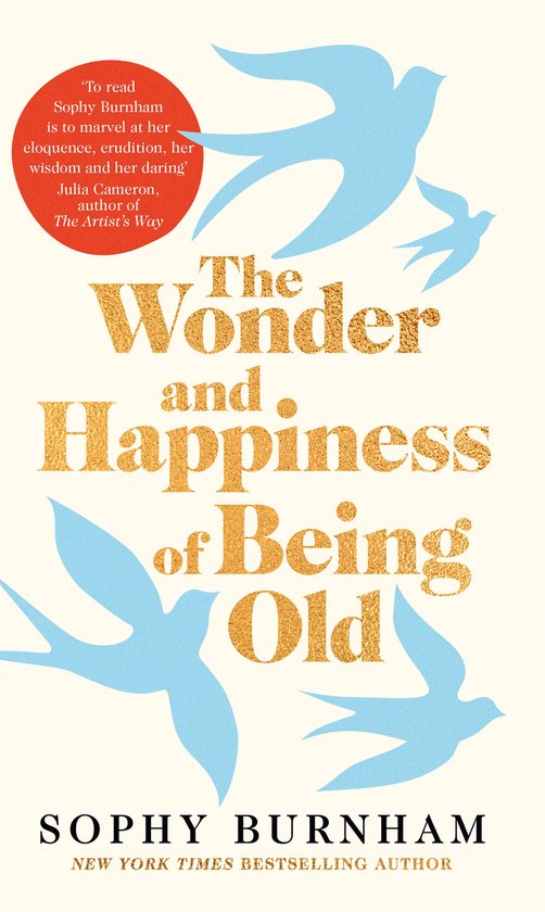 The Wonder and Happiness of Being Old - cover