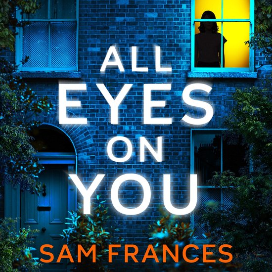 DS Alice Washington Thriller1- All Eyes on You - cover